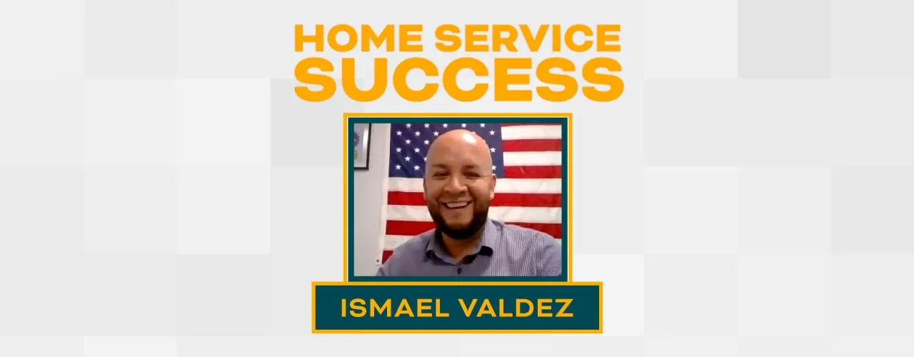 Ismael Valdez of NexGen // Home Service Success